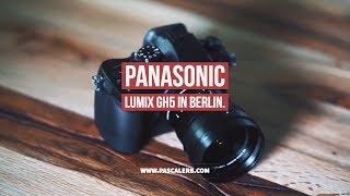 Panasonic Lumix GH5 - Sample Footage in Berlin.