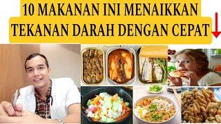 10 MAKANAN YANG WAJIB DIHINDARI BAGI PENDERITA DARAH TINGGI, HIPERTENSI | dokter Atan