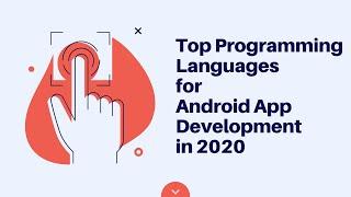 Top programming languages for Android App development in 2024-25 | Best Programming Language