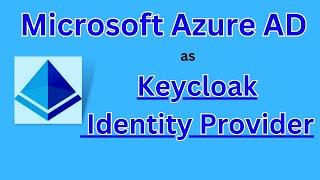 microsoft azure AD as keycloak identity provider