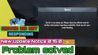 Today Server Did Not Responding Problem fixed in Pubg mobile | Pubg Mobile 0.15.0 update Notice