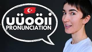 Turkish Pronunciation 101 - Master These 6 Vowels