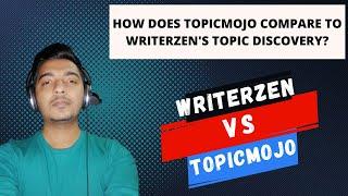How Does TopicMojo Compare to WriterZen's Topic Discovery? | Passivern
