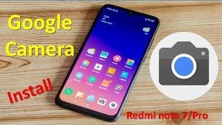 How to Install Google Camera (GCam) on Redmi Note 7/Pro | 4K Video| Easy Tricks