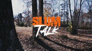 Lyrically Lyfted - Slum Talk (Official Music Video)