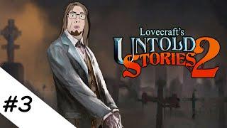 Lovecraft's Untold Stories 2 Gameplay #3 (RUS)