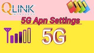 orginal 5g internet for all Networks | qlink wireless apn Settings