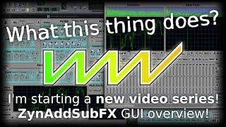 unfa - LZW S2/01 - New video series + ZynAddSubFX interface overview