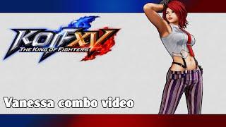 KoF XV: Vanessa combo video