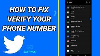 How To Fix Verify Your Phone Number On Twitter App