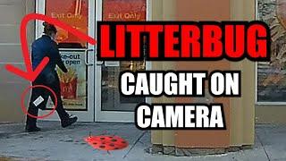 Litterbug caught on camera-WHY???
