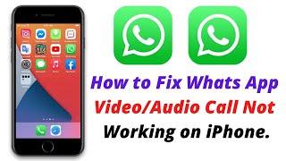 iOS 14 Whats App Video/Audio Call Not Working | WhatsApp Video Call Issue on iPhone.