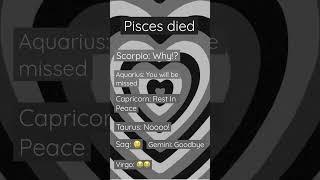 If pisces died #zodiacsigns #zodiac #trend #new #fun #viral #makethisgoviral #shorts #edit #pisces