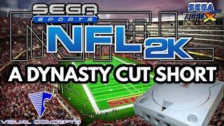 The Sega Sports NFL 2K Series - A Dynasty Cut Short