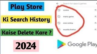 How To Delete Playstore Search History | Play Store Ki Search History Kaise Delete Kare