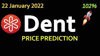 Dent price prediction 102% profit book and Dent coin latest news 22 January 2022