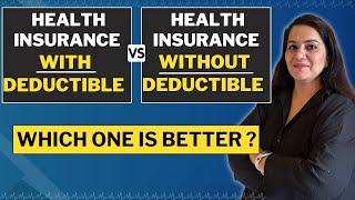 Health Insurance With or Without DEDUCTIBLE ?  | With Excel Calculations | Gurleen Kaur Tikku