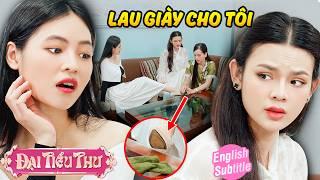 Vợ QUÊ MÙA, ÍT HỌC bị tiểu tam KHINH THƯỜNG bắt LAU GIÀY cho mình  | Đại Tiểu Thư