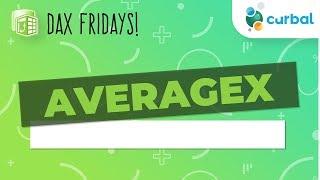 DAX Fridays! #51: AVERAGEX