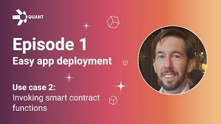 Overledger Showcase – Season 1, Episode 1, Part 2: Invoking smart contract functions.