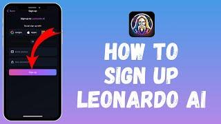 How to Create Account on Leonardo AI (2024) | Leonardo AI Sign up Guide