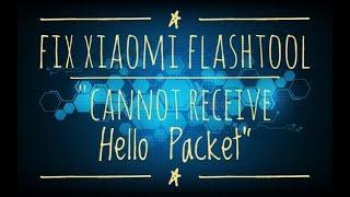 How To Fix Xiaomi FashTool Error "Cannot Recieve Hello Packet" | Easy Method