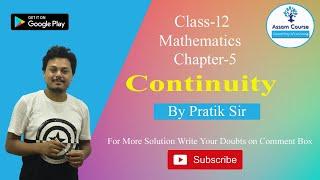 Continuity by Pratik Sir || Assam Course || AHSEC Math