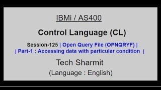 Open Query File (OPNQRYF) (Part-1) | IBM i | AS400 | CLLE | cl programming in IBM i  |