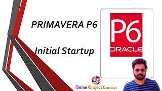 Primavera P6 Starting & Setting Up #primavera #p6 #planning