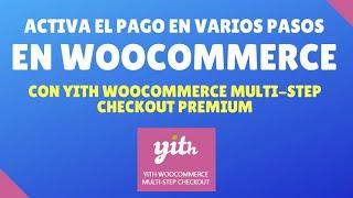 YITH WooCommerce Multi-Step Checkout Premium - Tutorial - Pago en varios pasos en tu tienda online