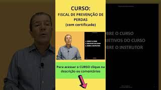 Curso Fiscal de Prevenção de Perdas  #shorts