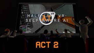 Half-Life VR:AI But The Cast is Commentating (ACT 2)