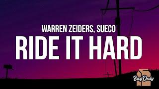 Warren Zeiders & Sueco - Ride It Hard (Lyrics)