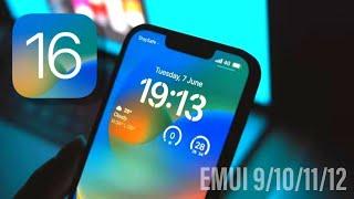 IOS 16 THEME FOR HUAWEI EMUI 9/10/11/12