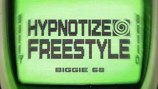 BIGGIE68 ~ HYPNOTIZE FREESTYLE (Visualizer)