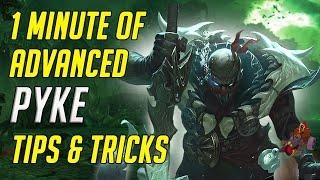 1 MINUTE OF ADVANCED PYKE TIPS & TRICKS