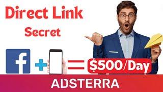 Adsterra Direct Link Earning Secrets | How I Made $500/Day (2024)