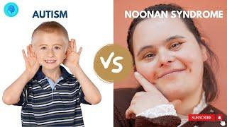 What Is the Link Between Autism and Noonan Syndrome? | ASD and Noonan Syndrome.