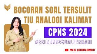 [PART 21] PEMBAHASAN 3 SOAL SULIT ANALOGI KALIMAT TIU CPNS 2024 #tiucpns #cpns2024