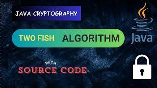 Encrypt and Decrypt Images Using the Two Fish Algorithm in Java