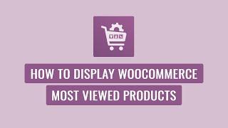 Woo Product Slider Pro  - How to display WooCommerce Most Viewed Products
