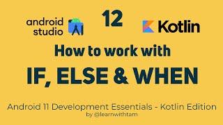 How to work with IF, ELSE, and WHEN Expressions in Kotlin