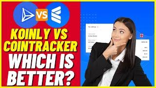 Koinly vs CoinTracker: Crypto Tax Software | Which Is Better?