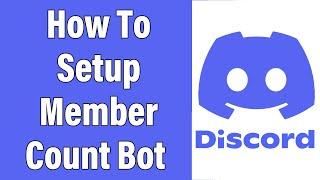 How To Setup Member Count Bot On Discord 2023 | Get Your Server Stats In Discord