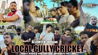 Local Gully Cricket  || AZ CONTENT || Bangla Funny Video  #kalgachia #bangla_comedy