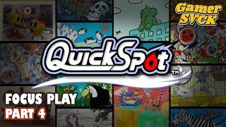 QuickSpot: Focus Play - Part 4 [No Commentary] 60 FPS