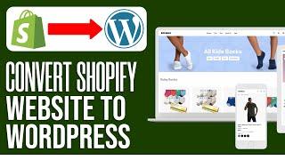 How To Convert Shopify Website To Wordpress (2024) Complete Tutorial