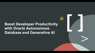 Developer Coaching: Boost Developer Productivity with Oracle Autonomous Database and Generative AI