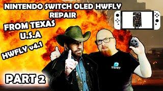 Nintendo Switch OLED from Texas U.S.A HWFLY 4.1 what went wrong? Can I fix it? PART 2