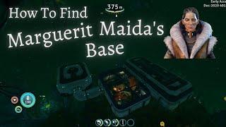 How To Find MARGUERIT MAIDA'S BASE (Updated Video Link In Description) || Subnautica Below Zero